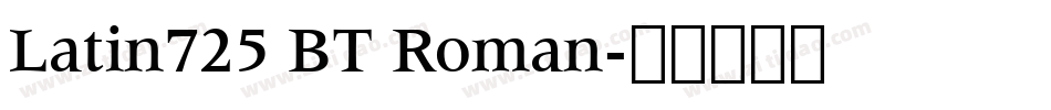 Latin725 BT Roman字体转换